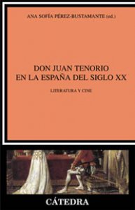 Don Juan Tenorio en la España del S.XX